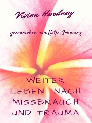 cover image of Weiterleben nach Mißbrauch und Trauma
